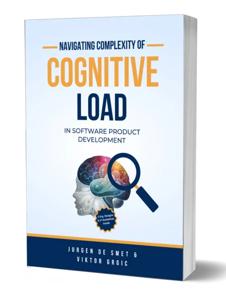 Cover of Navigating Complexity of Cognitive Load in Software Product Development by Jürgen De Smet & Viktor Grgić